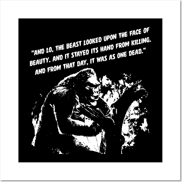 King Kong - Quote from the original 1933 film Wall Art by woodsman